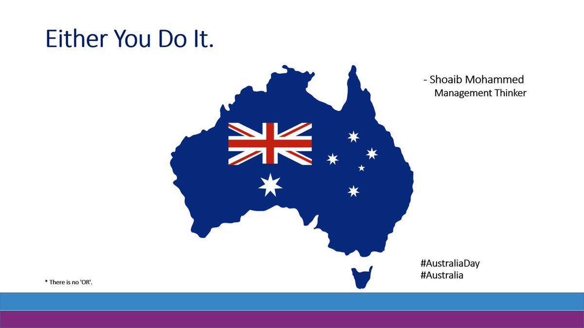 FurpleCS's tweet photo. "Either You Do It."
 - @Shoaib_Mhmd  
  
[If you thought the above sentence is incorrect - well, grammatically maybe; but it conveys the intended meaning, beacuse in reality: "There is no 'OR'."]

#AustraliaDayHonours #AustraliaDay #Australia #ManagementThinker #ShoaibMohammed https://t.co/XxiJnaF4eO
