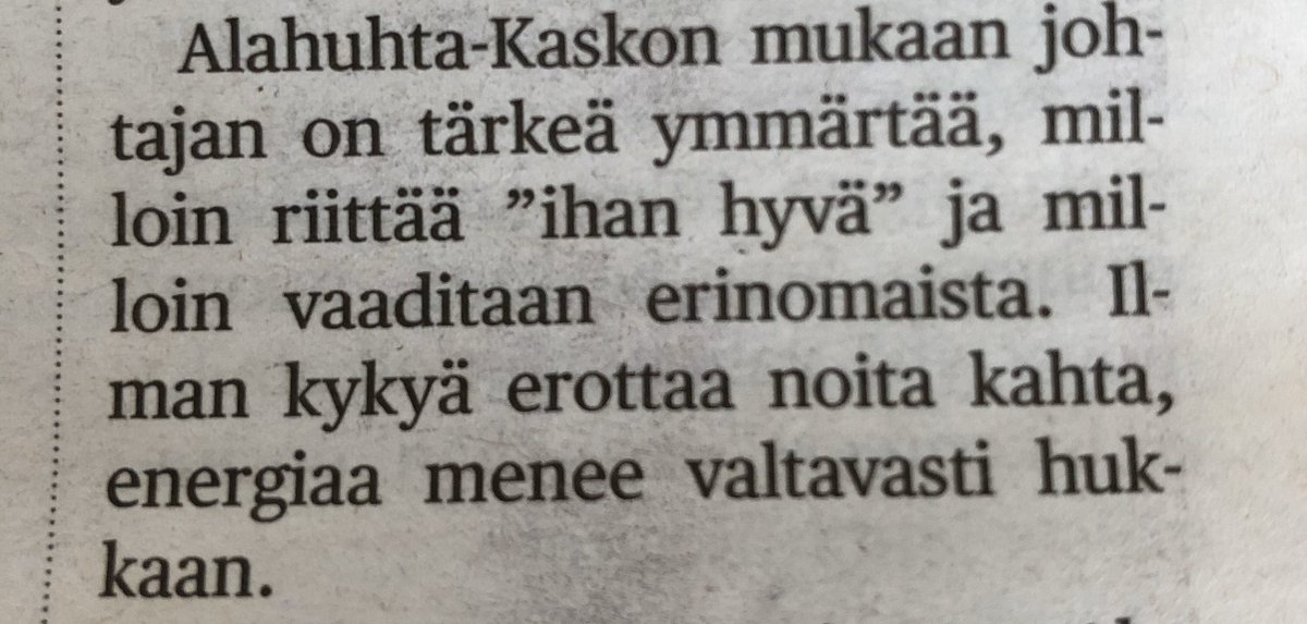 veerahei's tweet photo. sunnuntain @hesari’ssa juttu työtään rakastavasta johtajasta. kuukauden päivät olen itsekin miettinyt, mikä on missäkin tehtävässä ”riittävä”. välillä täytyy tehdä parasta ja välillä riittää vähempi. https://t.co/eLDsS9saTB