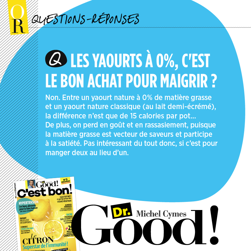 Découvrez le dossier “Questions-réponses” dans notre dernier Dr Good C’est Bon 5, actuellement en vente chez votre marchand de journaux ou disponible sur ow.ly/kl3f50xICGG 

#drgoodcestbon #michelcymes #yaourt #conseils #sante #nutrition