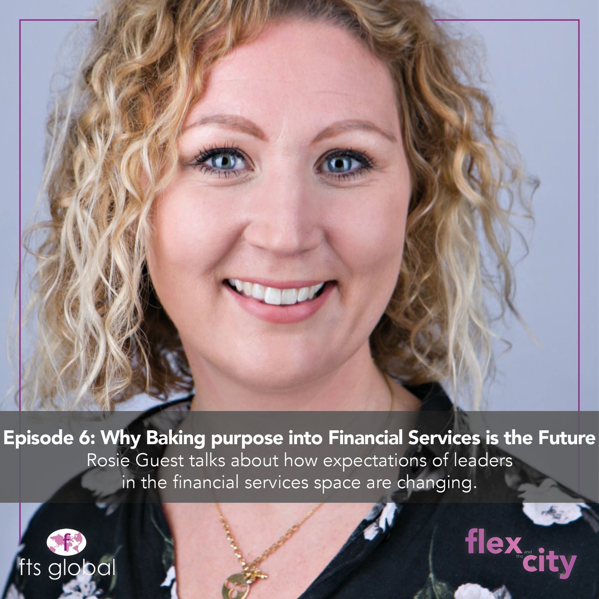 fts_global's tweet photo. #NewPodcastSunday! We were delighted to have with us Rosie Guest, Global Head of Marketing and Communications at Apex Group, to talk about how expectations of leaders in the financial services space are changing! 

Listen to the new episode of #FlexAndTheCity now! 

[1/2] https://t.co/Up44eCrpL3
