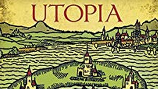 2- UTOPIA Ce livre écrit par Thomas More, édifie un rêve ayant pour objectif de dépeindre un monde, une île parfaite. Un pays bien loin des luttes de pouvoirs emmenant corruption, abus et rackets très présents dans la société britannique de l’époque.