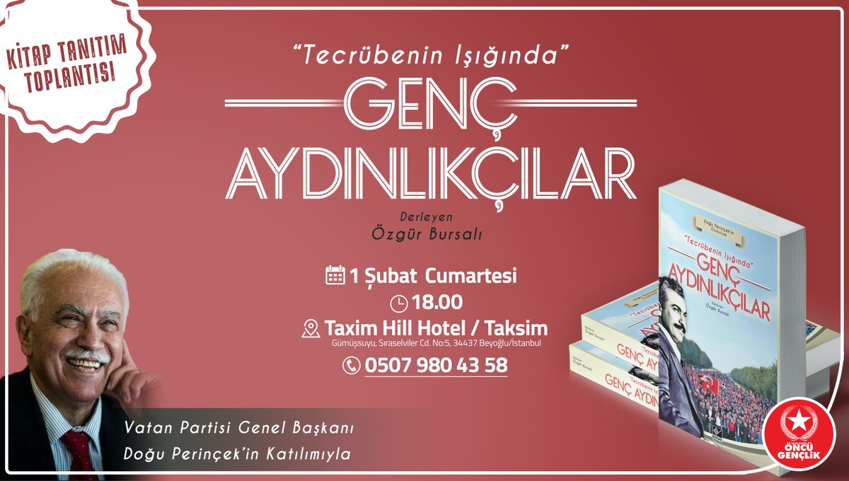 OncuGenclik's tweet photo. "Tecrübenin Işığında" 
GENÇ AYDINLIKÇILAR

1 Şubat'ta çıkıyor!

Genel Başkanımız Doğu Perinçek'in katılımıyla düzenleyeceğimiz "Tanıtım Toplantısı" 1 Şubat Cumartesi saat 18.00'de Taxim Hill Hotel'de. #GençAydınlıkçılar https://t.co/1dgQCT0aAJ