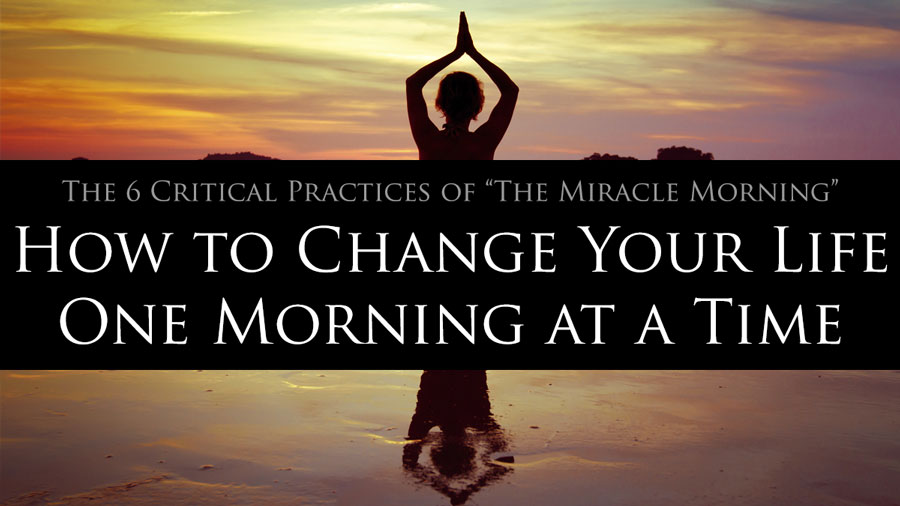 Transform Your Life Through Simple Daily Practices That You Can Finish Before Most People Even Wake Up! ed.gr/b4797