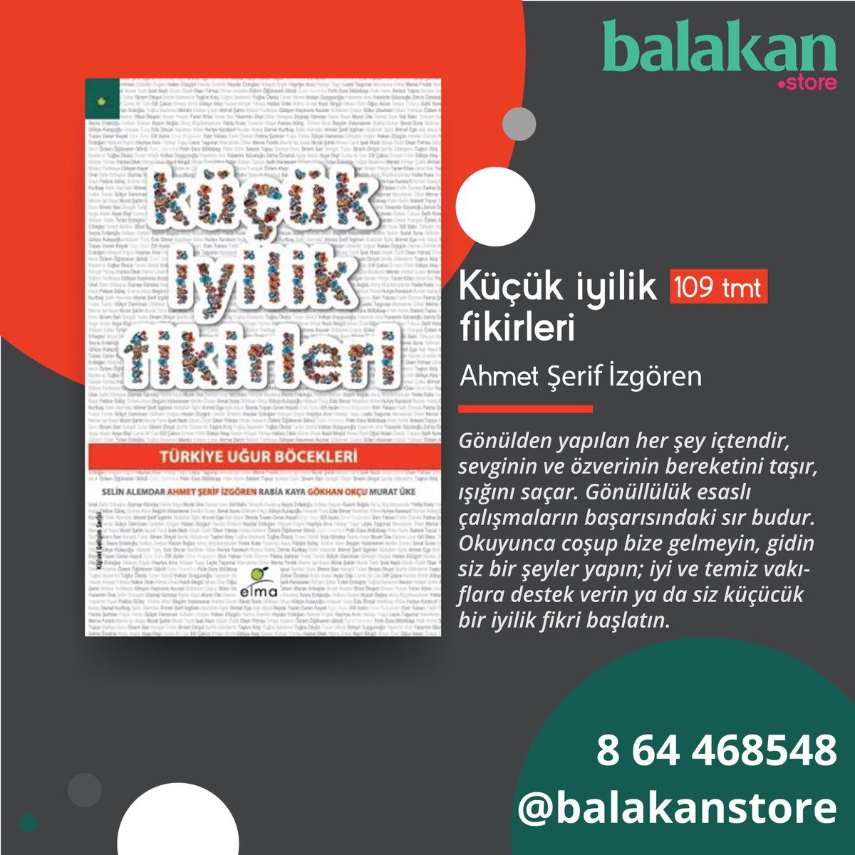 BalakanStore's tweet photo. "Okanyňyzdan soň joşup bize gelmäň, gidiň sizem birzatlar ediň; gowy we päk guramalara goldaw beriň ýa-da siz hem kiçijik bir gowylyk pikirini başladyň"
-@Ahmeterifizgren

"Küçük İyilik fikirleri" -Türkiye Uğur Böcekleri https://t.co/QnrZE2DiYn