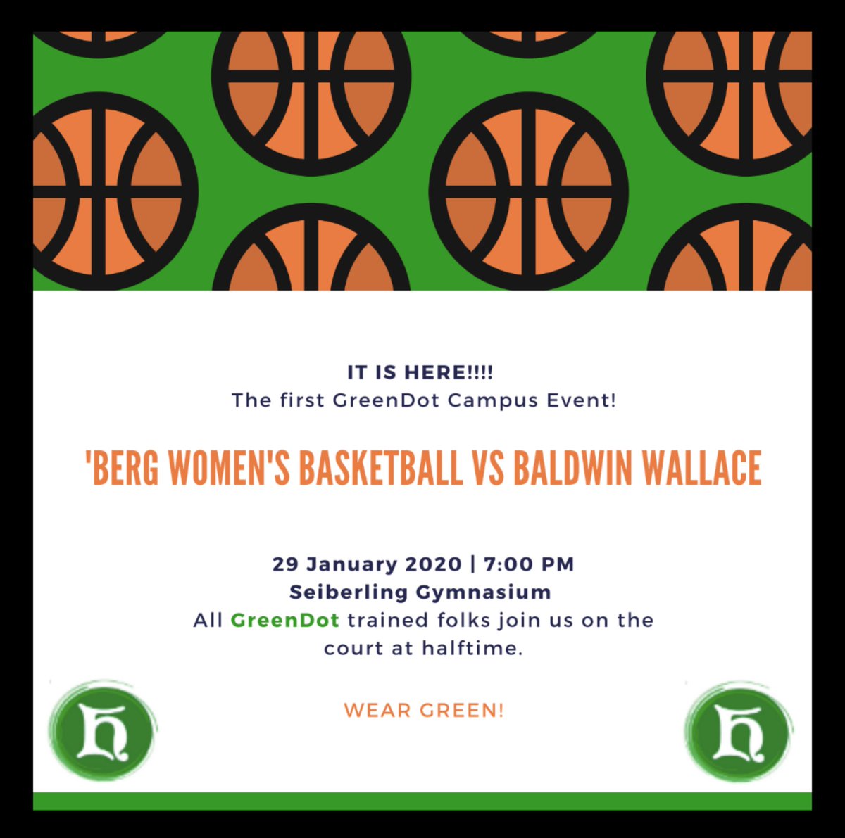 Come out and support your 'Berg Women's Basketball and GreenDot initiative to increase bystander intervention. #wearGREEN