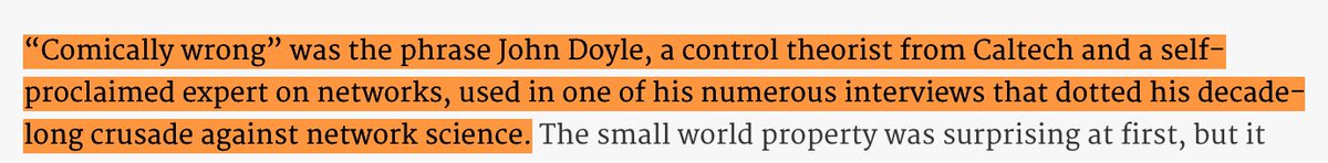 > “Comically wrong” was the phrase John Doyle, a control theorist from Caltech and a self-proclaimed expert on networks, used in one of his numerous interviews that dotted his decade-long crusade against network science.
