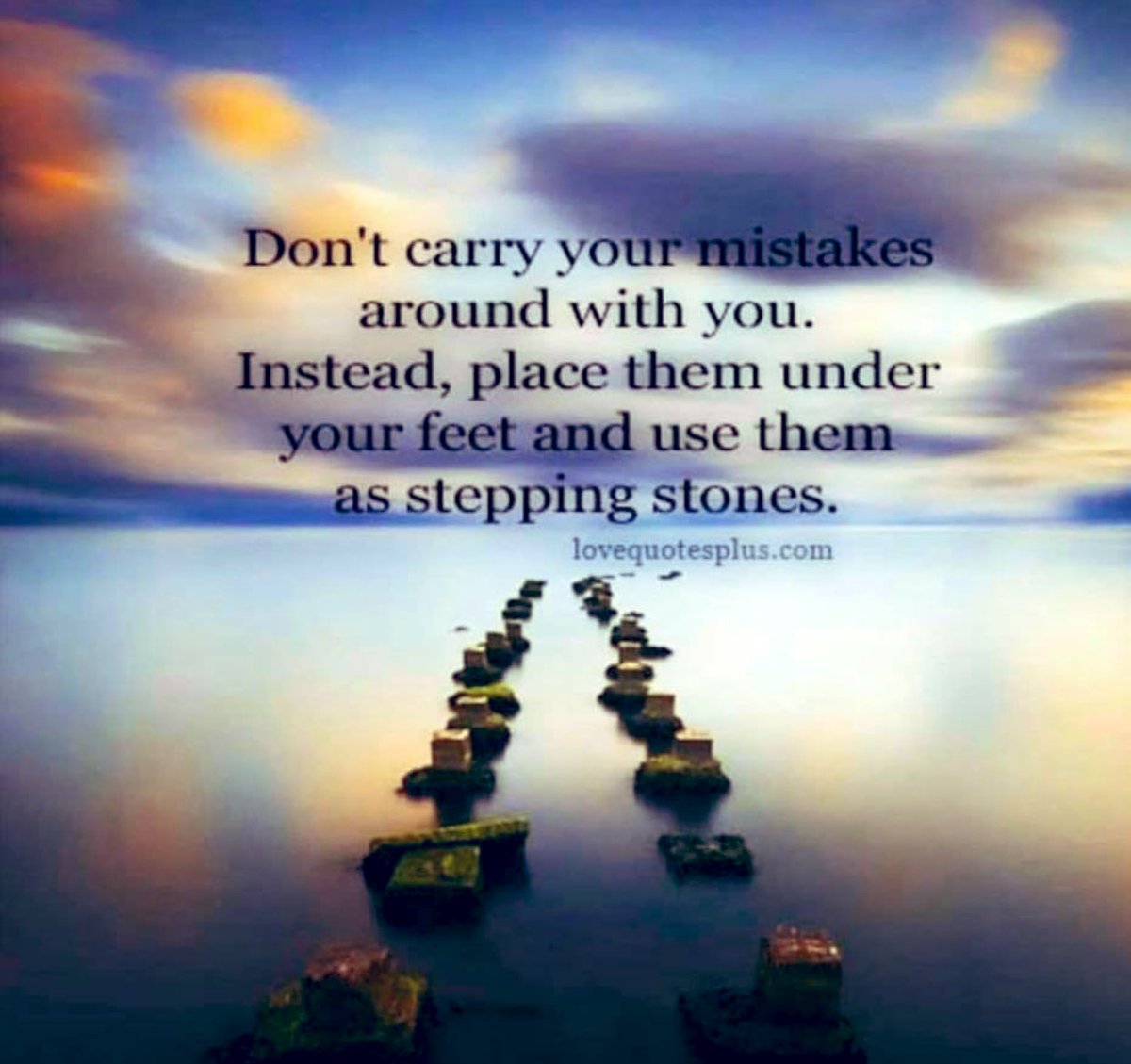 carlaacarlson's tweet image. Don’t carry your mistakes around you.  Instead, place them under your feet and use them as stepping stones. #Mistakes #LearnFromThem #ThinkBIGSundayWithMarsha