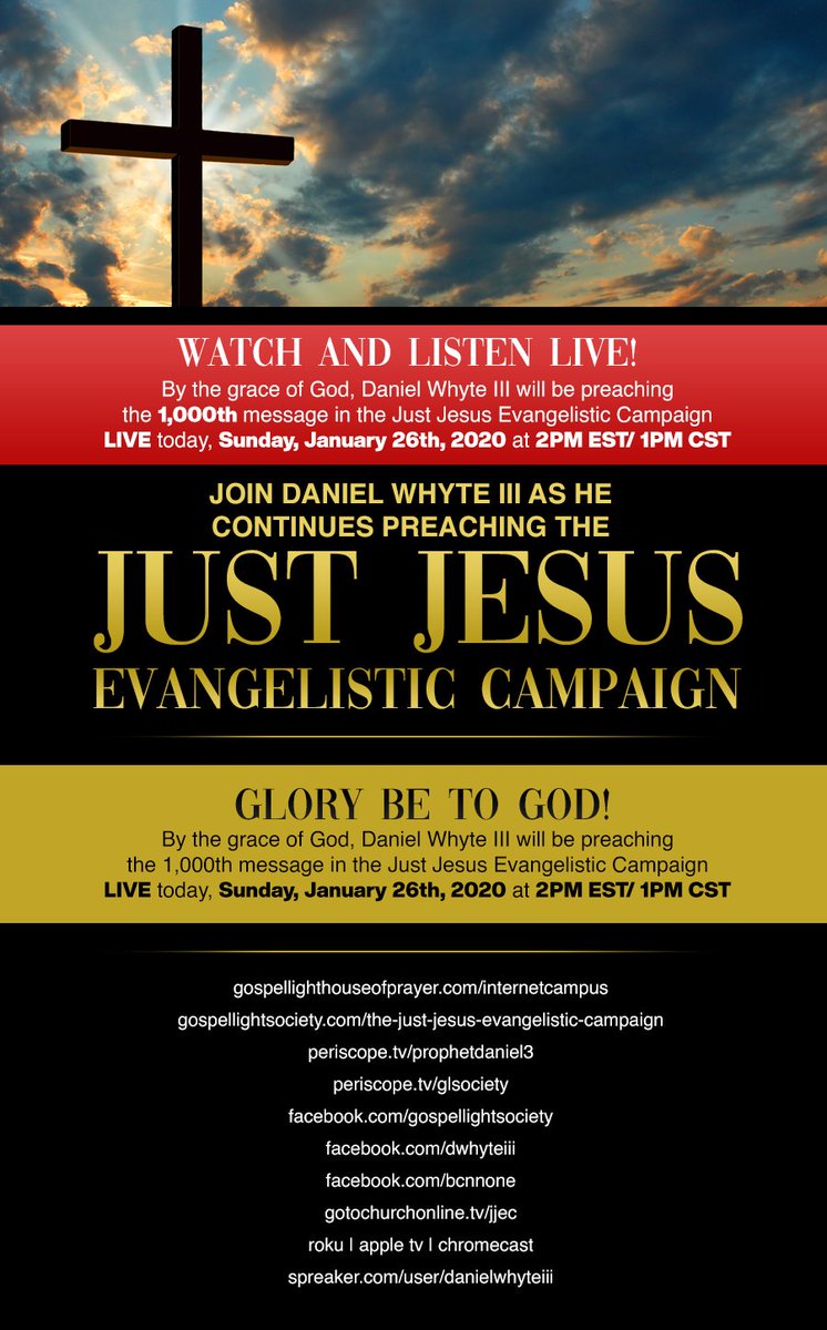 secondcomingh's tweet image. WATCH &amp;amp; LISTEN LIVE: Daniel Whyte III preaches the 1,000th message in the Just Jesus Evangelistic Campaign, "Finding Rest and Peace in a Restless World, Part 4" - gospellightsociety.com/images/justJes…

RT and INVITE your family, friends &amp;amp; followers to join us!

#God #JesusChrist #peace #soul