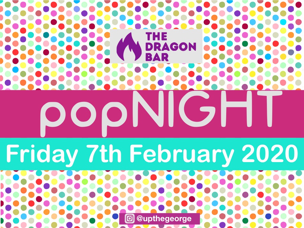 Some new events coming to The Dragon Bar here @ The George next month #popnight #forgottontunes #cheesymusic #upthegeorge