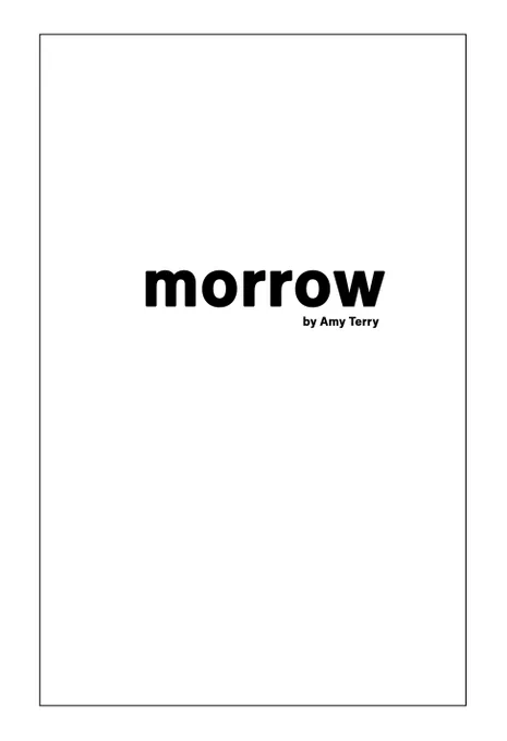 im sorry this is messy i couldn't wait to make it! please read my short comic, "morrow" I'm really proud of it! (1/6) 