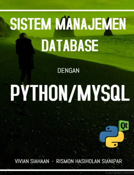 siahaanvivian's tweet image. SISTEM MANAJEMEN DATABASE DENGAN PYTHON|MYSQL
#belajarprogram #bukupemrograman #bukupython #belajarpython #bukumysql #viviansiahaan #rismonhasiholansianipar
play.google.com/store/books/de…