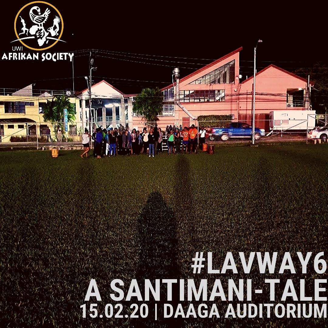 UWIAfrikanSoci's tweet photo. *A SANTIMANI-TALE* 🎭🎶🥁💃
. 🗓-Feb 15th 2020
.
.
🕡- 6:30 pm
.
.
📍-Daaga Auditorium, UWI
.
.
💰-$100 .
.
Tickets  are  available, message us to get yours!!! You dont want to miss this opportunity.
#LAVWAY6 #ASANTIMANITALE
#UWIAFRIKANSOCIETY https://t.co/rTtMRwrdOJ