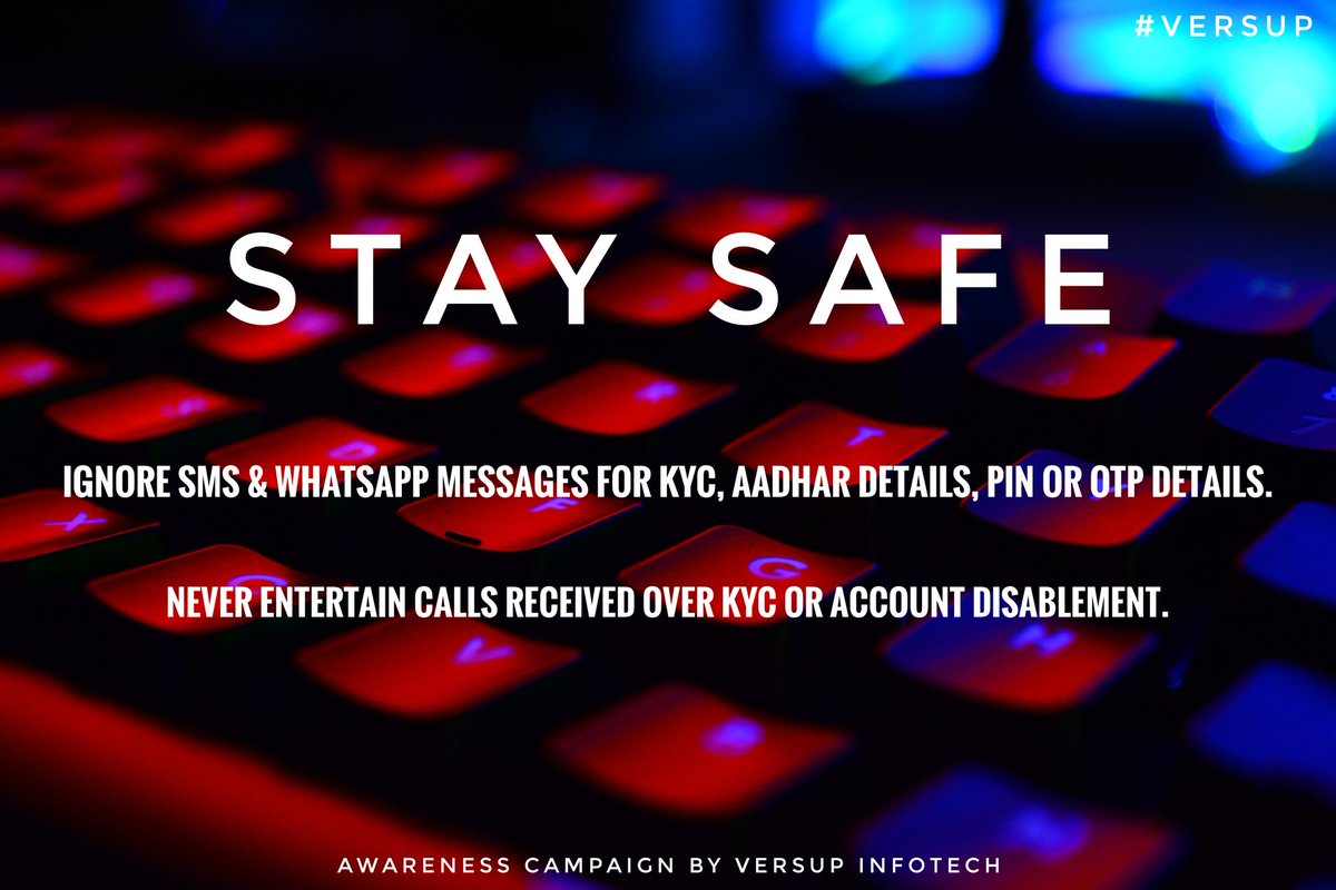 VersupInfoTech's tweet photo. Ignore SMS &amp; WhatsApp messages for KYC, Aadhar Details, PIN or OTP details.
Never entertain calls received over KYC or Account Disablement #CyberAwareness #CyberSecurity #Campaign #DigitalSecurity #DigitalPaymentHarBaar #SaralAurSurakshit #DigitalIndia #DataSecurity #VERSUP https://t.co/JkME0SHDwj