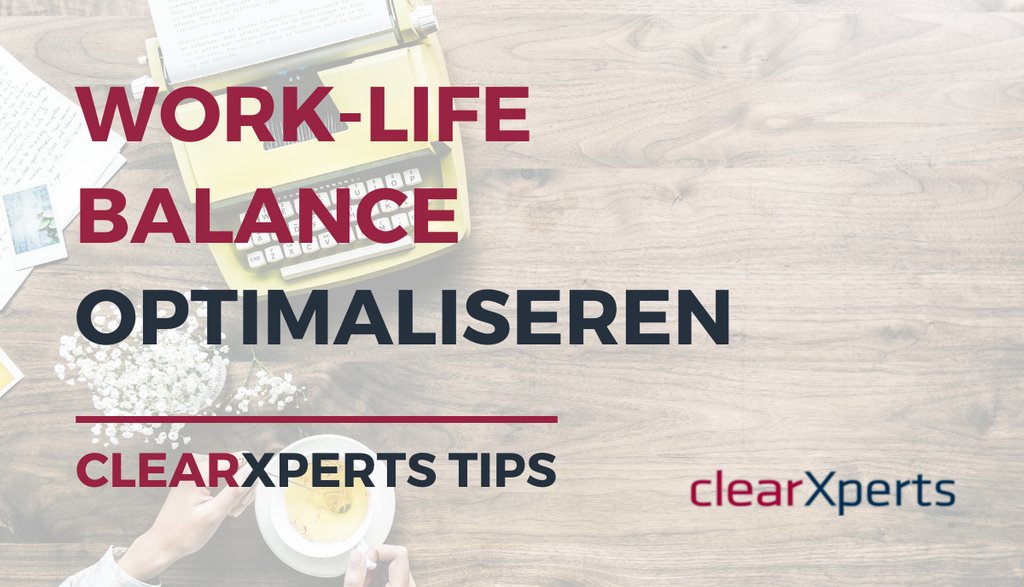 ClearXperts's tweet photo. Wat kan je als werkgever en als werknemer doen aan een betere work-life balance? https://t.co/L50OizPRCd https://t.co/PTw8OjUYj3