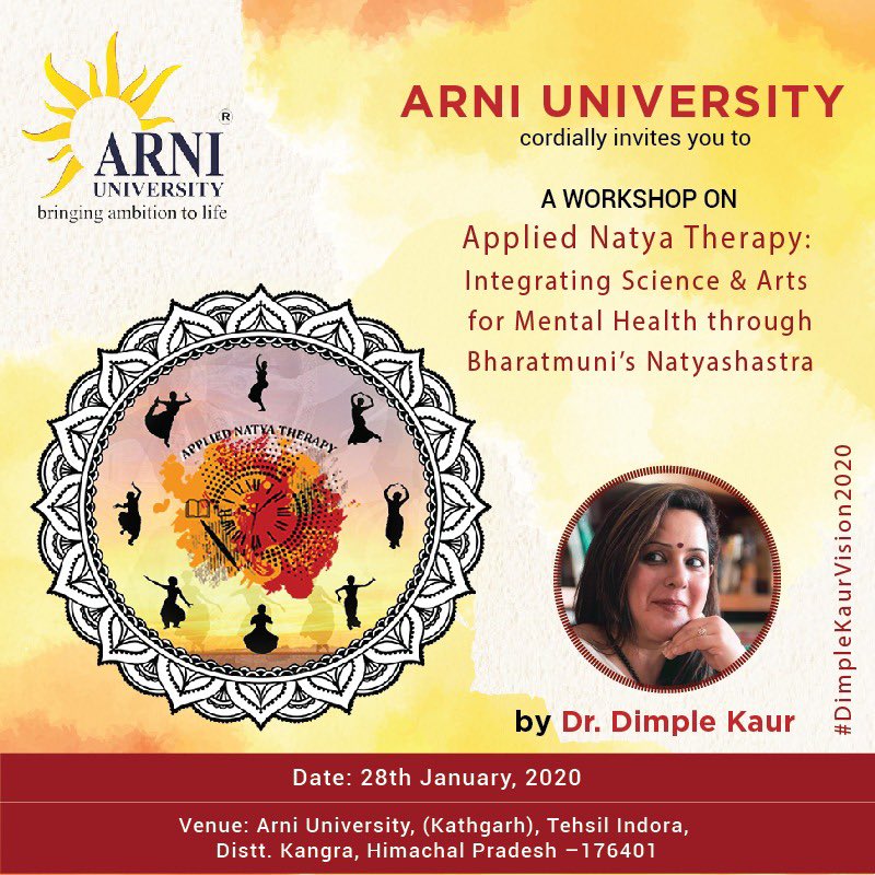arni_university's tweet photo. Arni University is organising a 1 day workshop on Applied Natya Therapy by Dr.Dimple Kaur on 28th Jan,2020 #dimplekaur #appliednatyatherapy #leadership #learn #psychotherapy #happiness #emotions #positivity #natya #therapy #arni #arniuniversity #himachal #science #arts https://t.co/PIYuzyNTfD