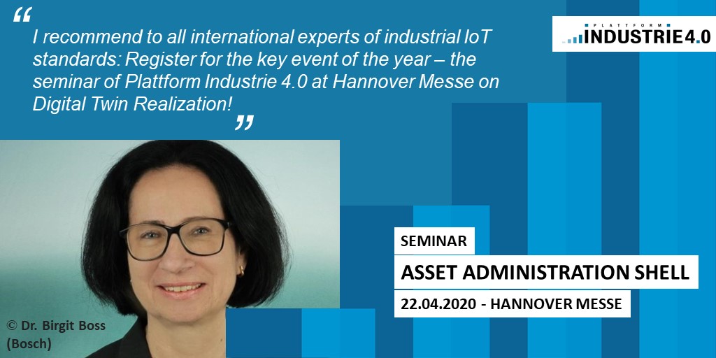 plattform_i40's tweet photo. The Asset Administration Shell (#AAS) is to become an #IEC Standard. Learn all about it at the AAS Seminar @hannover_messe 
Register now!

@IECStandards @sci_40 @Bitkom @VDMAonline @IIConsortium @industrie_futur @IndustrySmart  @Industrie2025 @iotatoken https://t.co/UBpH4r1Lj1 https://t.co/aBXSeY8M8s