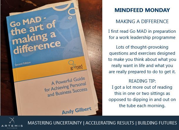kymhamerartemis's tweet photo. #MindfeedMonday Today I've chosen @AndyGoMAD's Go MAD: The Art of Making a Difference. It was #reading for a #Leadership Programme a few years ago &amp; it made me think about what I really wanted &amp; what I was willing to do to get it
#kymhamer #artemisfutures #businesscoach #mindset https://t.co/YHz0tNknc6