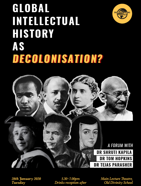 CamWorldHistory's tweet photo. Do not miss @shrutikapila, @TejasParasher and Tom Hopkins at the 'Global Intellectual History as Decolonisation?' forum tomorrow! 

Main Lecture Theatre, Old Divinity School (@stjohnscam) on 28 January, 5.30pm

@CamGIH @Dept_of_POLIS @CamHistory @cambridge_cpt https://t.co/lGqbsRdlZX