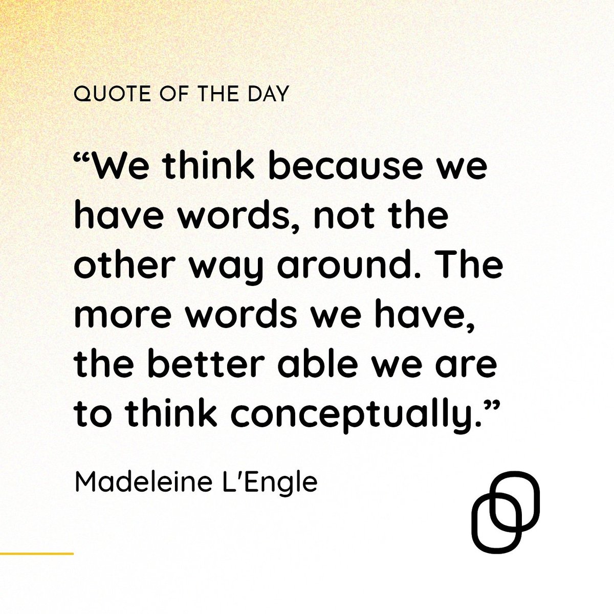 pollionlsp's tweet photo. The #quote of today is from the writer Madeleine L'Engle.
“We think because we have words, not the other way around. The more words we have, the better able we are to think conceptually.”
We may be able to think without #language, but language let us know that we are thinking. 🗣 https://t.co/dd71jPffGb