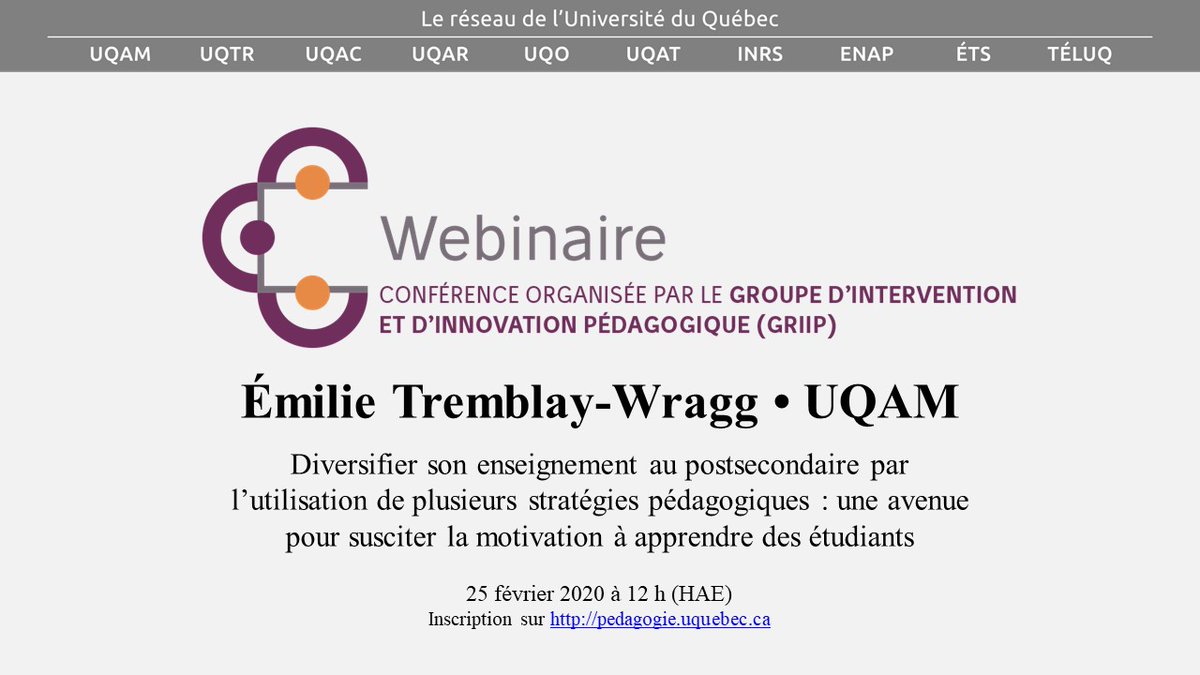 Webinaire du GRIIP: É. Tremblay-Wragg présentera le mardi 25 février 2020 de 12 h à 13 h 30 : "Diversifier son enseignement au postsecondaire par l’utilisation de plusieurs stratégies pédagogiques [...]
Pour tous les détails et pour vous inscrire : bit.ly/2GDQJcV