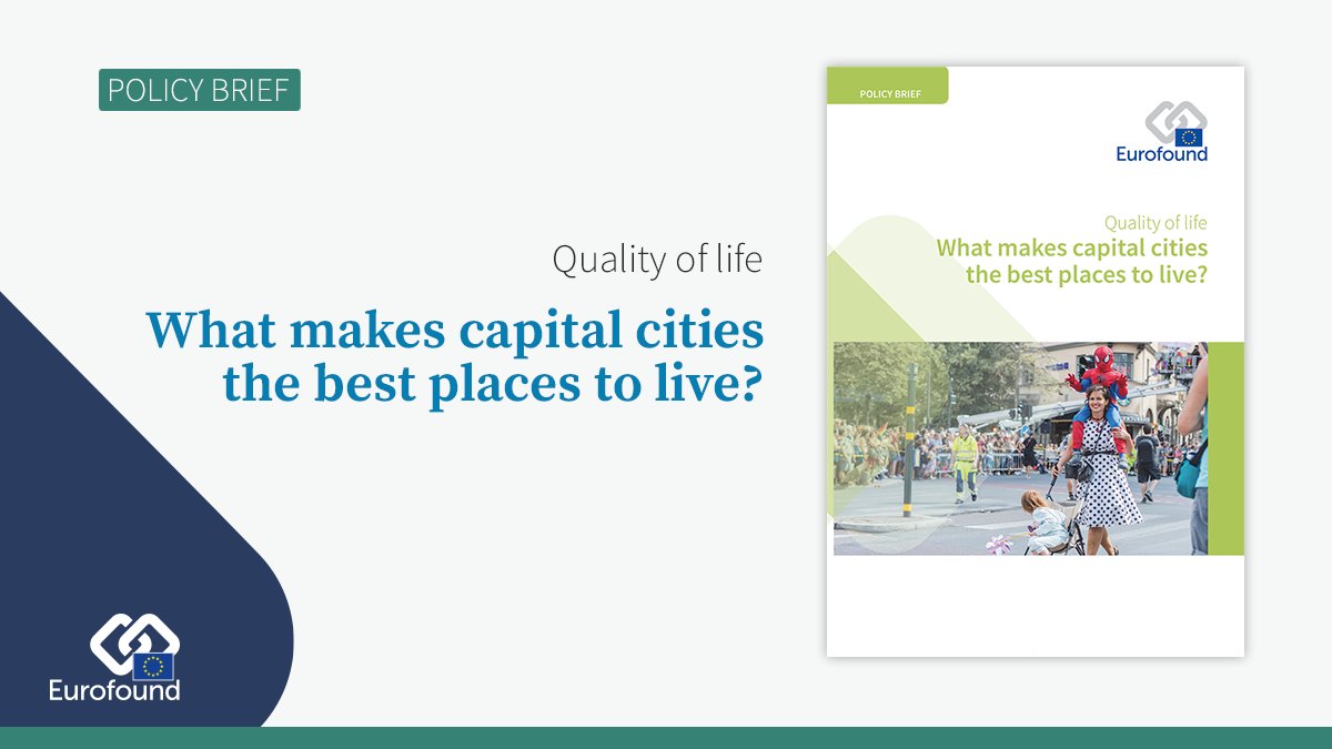 eurofound's tweet photo. ⏰Just published: What makes capital cities the best places to live?  🏙️🇪🇺https://t.co/tJWmwMYv1Y #cities #qualityoflife #policy https://t.co/jAOSDfJwi5