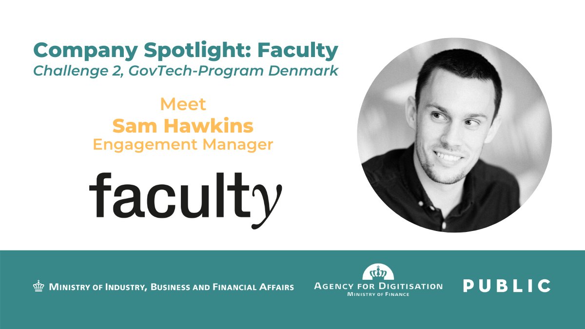 PUBLIC_Denmark's tweet image. Meet @faculty_ai! 'AI is valuable only when it is applied in the real world. The Faculty team is Europe's most experienced team of AI specialists, having completed over 350 projects for clients such as The Home Office and @GOVUK.' #GovTechProgramDK #dkpol #dktech #AI