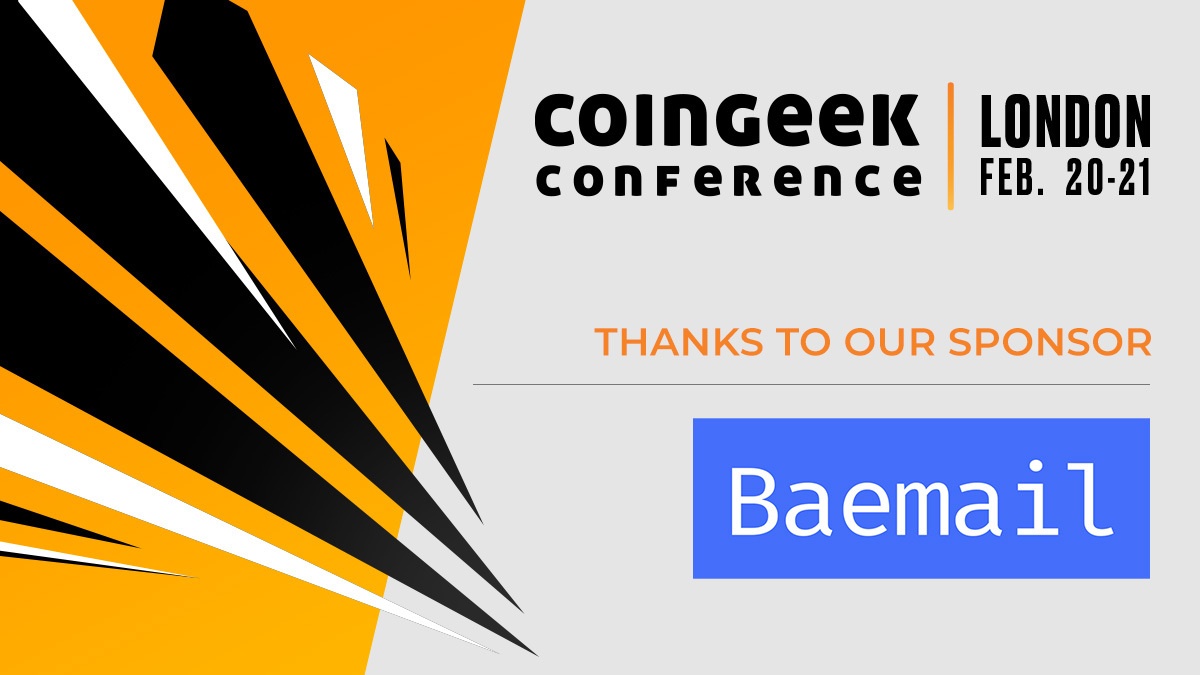 RealCoinGeek's tweet photo. A huge thank you to #Baemail for sponsoring #CGLondon 🙌🏆
#BitcoinSV, #BSV #SatoshiVision https://t.co/ieGrfJV9l7