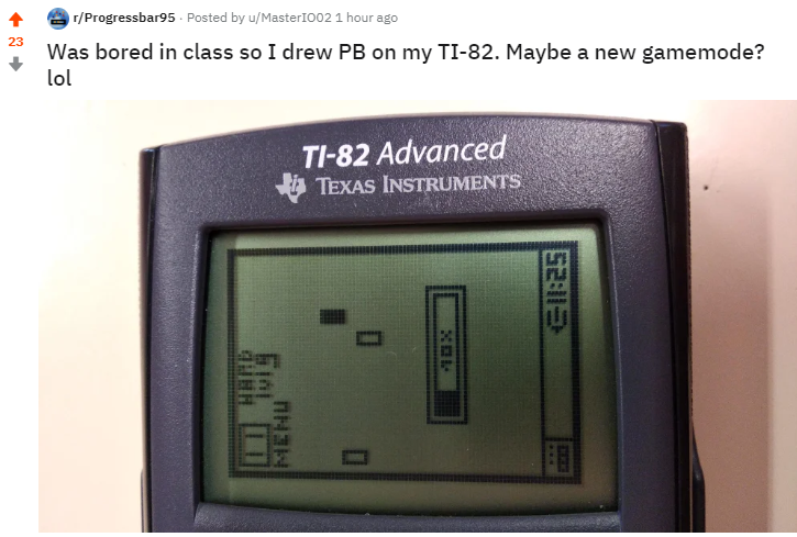 Progressbar95 Nostalgic Hypercasual Game 在twitter 上 A Reddit User Drew Progressbar On His Ti A Graphing Calculator That Is So Cool We Are Thinking To Add Such Ui As A Gamemode In Progressbar95 Nostalgic Hypercasual Game 在twitter 上 A Reddit User Drew Progressbar On His Ti A Graphing Calculator That Is So Cool We Are Thinking To Add Such Ui As A Gamemode In