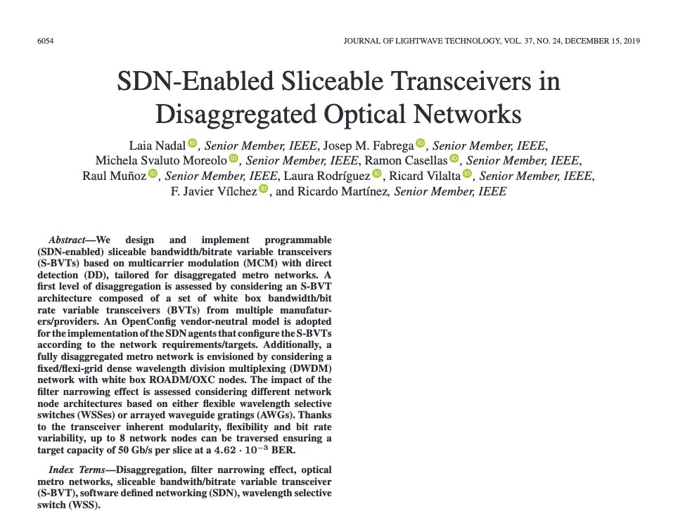 JrnlLT's tweet photo. An Editors' Pick from #JLT vol. 37, no. 24, pp. 6054-6063, 15 Dec, 2019: SDN-Enabled Sliceable Transceivers in Disaggregated Optical Networks https://t.co/hWrpDmrs3g #SDN #SBVT #Optical #MetroNetworks @IEEEPhotonics @OpticalSociety @CttCTech @rmunoz7777 @ramoncasellas @jmfabrega https://t.co/AwQEK5kLtP