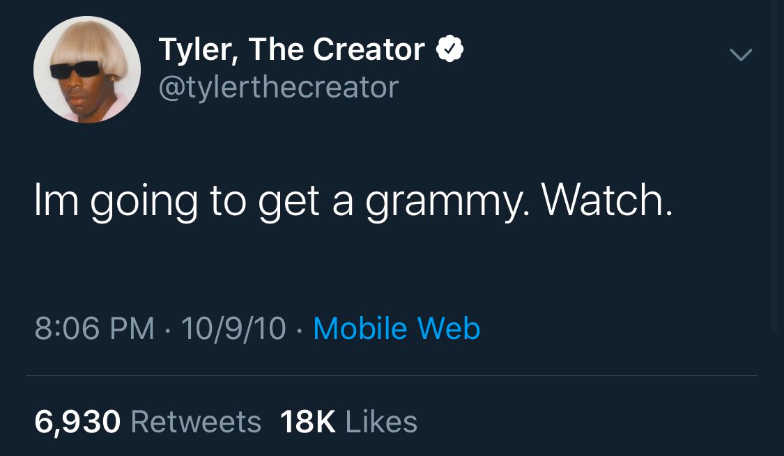 theflowmag's tweet photo. Путь Tyler The Creator к "Грэмми" в трех твитах:

Тайлер в 2010: У меня будет Грэмми. Ждите.

Хейтер в 2011: Не надейся, у тебя не получится

Тайлер в 2020: Я Н��ШЕЛ ТВОЙ ТВИТ СПУСТЯ 9 ЛЕТ, ВЕДЬ ТЕПЕРЬ У МЕНЯ ЕСТЬ ГРЭММИ. ДА, Я НАСТОЛЬКО МЕЛОЧНЫЙ. УДАЧИ, МАРК. https://t.co/dzqHKdR31d