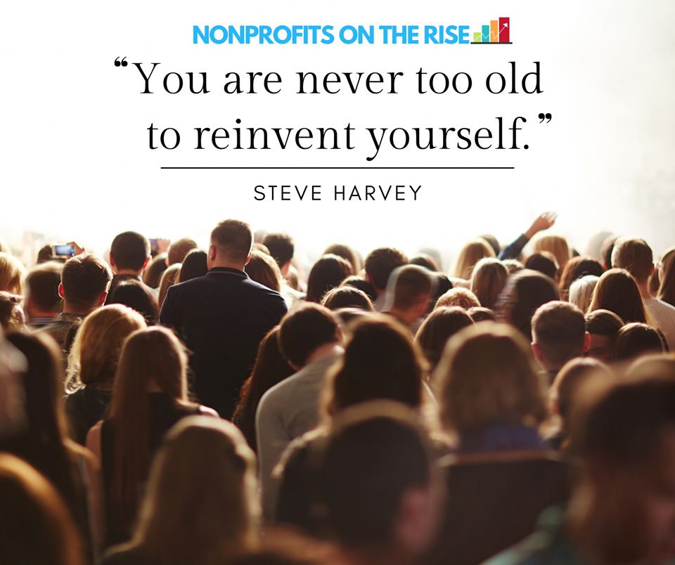 NPsOnTheRise's tweet photo. "You are never too old to reinvent yourself" - Steve Harvey #MotivationalMonday https://t.co/qbFQF7sfOc