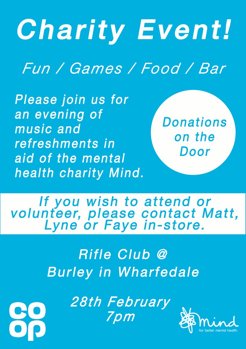 So on the 28th of February Matt and is team at the  Menston store are holding a charity evening all for MIND the event will be held at the Rifle club in burley in wharfedale everyone welcome #ItsWhatWeDo #coopradio