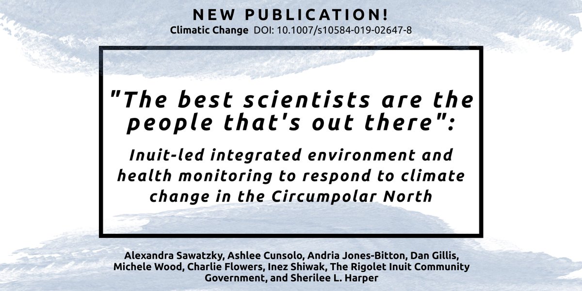 _asawatzky's tweet photo. You can view the PDF of our article on #Inuit-led environment-health #monitoring to adapt to #climatechange in Rigolet here: https://t.co/vrJyc8c9Wg (cc @AshleeCunsolo @Sherilee_H @AndriaBitton @Piguttuit @DrDanielGillis) (6/6) https://t.co/0u5biCQID9