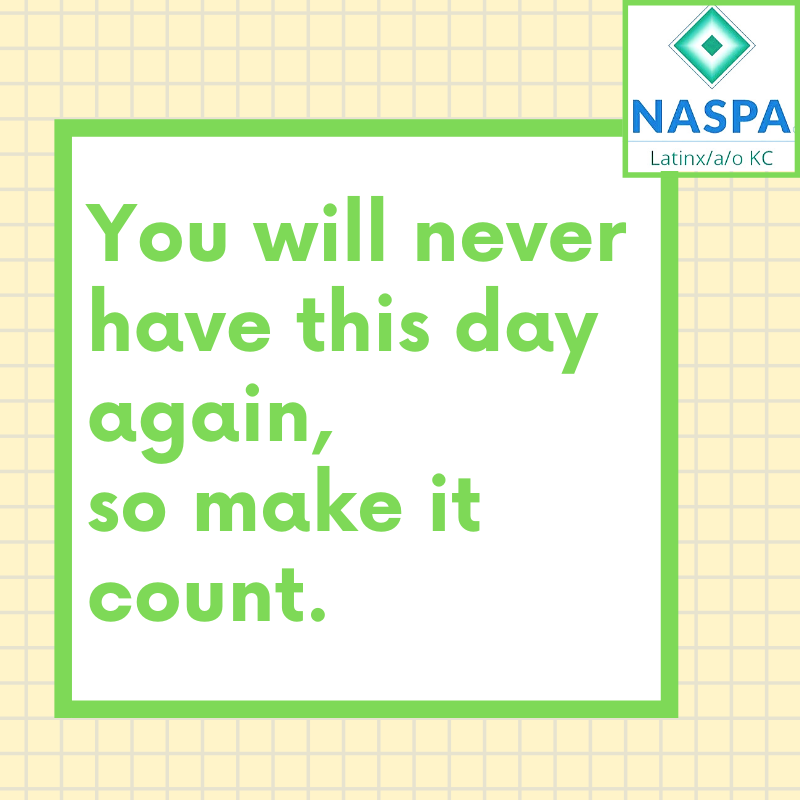LKCRegionII's tweet image. You will never have this day again, so make it count. 
#MotivationalMonday #LKCregion2 #Latinxinhighered #LKC2