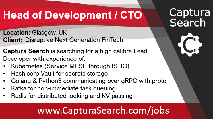 CapturaSearch's tweet photo. @CapturaSearch is leading the recruitment search for our #FinTech client, looking to hire a Head of Development / #CTO in Glasgow | https://t.co/stWl2wUlsy | #FinTechRecruitment #Kubernetes #Istio #Hashicorp #Kafka #Golang #Python3 #k8s https://t.co/xibymGH9cL