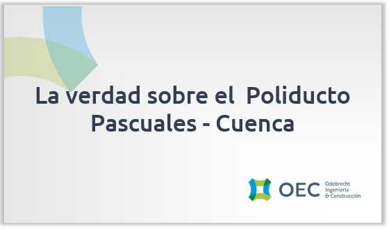 OECEcuador's tweet photo. Haga click aquí https://t.co/lNDhwT7QPJ para conocer #LaVerdadPoliducto. #Odebrecht #PoliductoPascualesCuenca #Petroecuador https://t.co/DuIMp6Ppyl