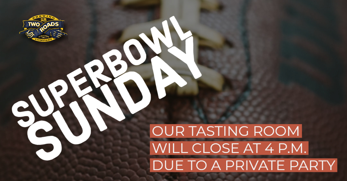 2RoadsBrewing's tweet photo. Just a reminder, our tasting room at #TwoRoads will close early on #SuperBowlSunday for a private party. Rest assured, #AreaTwo will be open noon to 7 p.m. on Sunday! https://t.co/a6tAkd9JiP