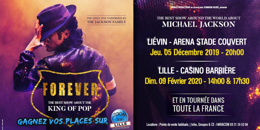 😀[JEU] <a href="/zoomsurlille/">Zoom Sur Lille</a>, <a href="/AccueilHaracom/">HARACOM</a> &amp; <a href="/IndigoProduct/">Indigo Productions</a> vous offre vos places pour le spectacle Forever - The Best Show about the King of Pop au Casino Barrière Lille !

▶️POUR JOUER :
✅Inscrivez-vous en ligne : bit.ly/2RTeSRN
✅Commentez / partagez ce post

Good Luck🍀
