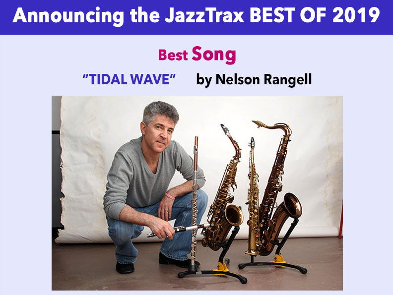 NelsonRangell's tweet photo. We are grateful to our old friend Art Good for naming Nelson's "Tidal Wave" as his JazzTrax "Best Song" of 2019. JazzTrax also named "Streamline" as the #14 song and "By Light" as the #5 album of the year. Here's the list: https://t.co/DBQvpPFYmI https://t.co/KxJd6PY9Zt