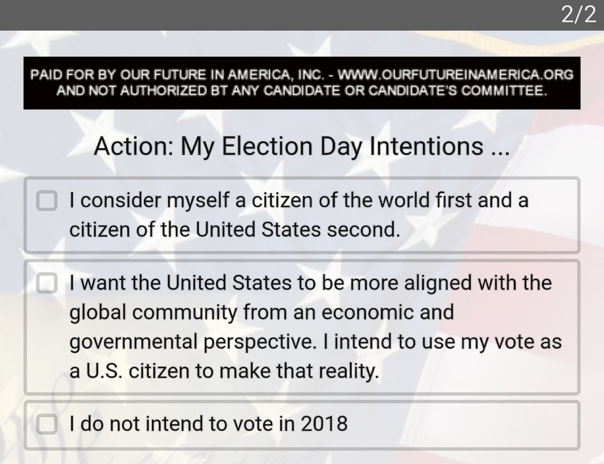 In this brief SA FB survey, it first asks you to "identify" yourself as either 1) "not patriotic" and anti-Trump or 2) "patriotic" and pro-Trump.Question #2 depends on what one answers for #1, and only suggests not voting in 2018 as an option to non-Trump supporters. /20