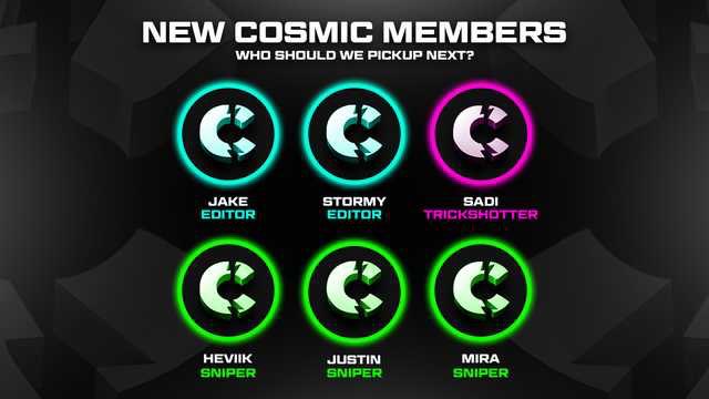 SniperzCS's tweet photo. Welcome new members to Cosmic 

👤@Cosmic_Jaks 

👤@Storm9VFX 

👤@Sadioli_ 

👤@HeviikQQ 

👤@zJstnn 

👤 @Mira_wolfpack https://t.co/eXyXKu4NJ3