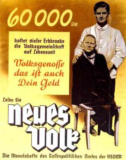 This color poster showed a presumably disabled man in black seated and behind him stands a doctor in a white coat. the Nazi monthly Neues Volk (New People), the organ of the party’s racial office. The text reads: “This genetically ill person will cost our people’s community 60,000 marks over his lifetime. Citizens, that is your money.”