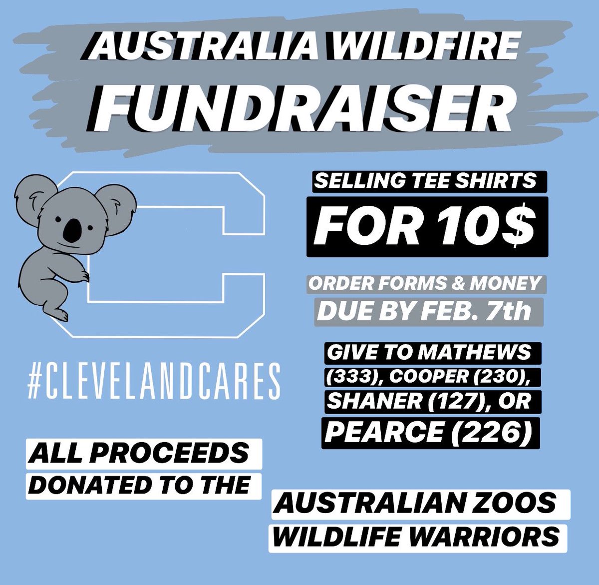 Key Club, Environmental Club, and Student Council  are pairing up to raise money to help with the Australian Wildfire Relief efforts.  All proceeds from the shirt sales will be sent to Australian Zoo’s Wildlife Warriors. #ClevelandCares