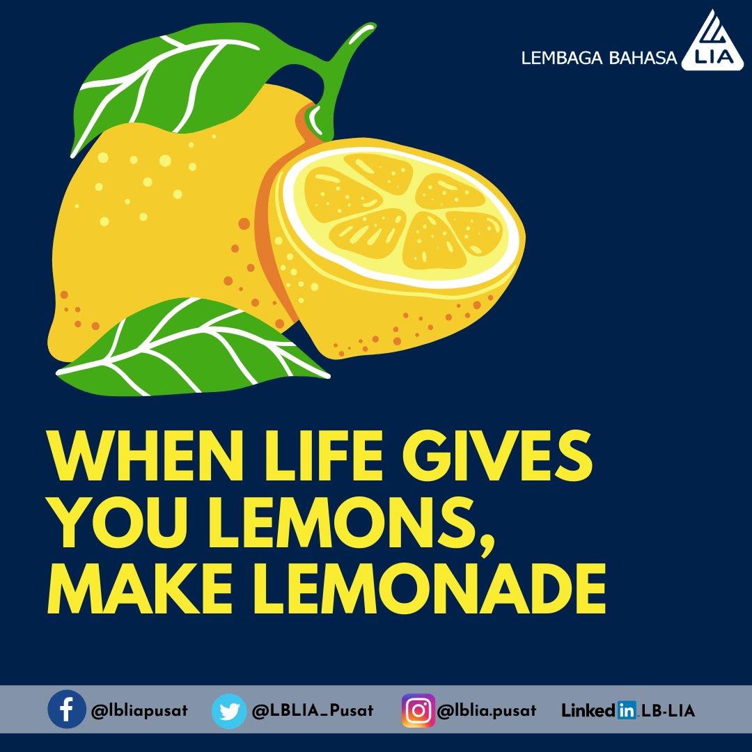 LBLIA_Pusat's tweet photo. This expression is used to describe a situation where something goes wrong but you choose to turn it into a positive experience. 🍋🍋🍋

 #LBLIA #LIANiCE #LearnEnglishatLIA #LearnatLIA #LearnwithLIA #Englishcourse #EnglishwithLIA #EnglishatLIA #Languagelearning #Englishlearning https://t.co/n3794JEtZp