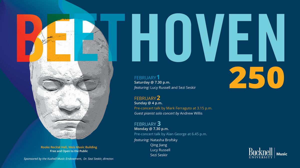 BucknellMusic's tweet photo. Bucknell Music Department presents Beethoven 250: a three-day celebration of Ludwig van Beethoven’s 250th birthday. Performances Febuary 1-3, 7:30 p.m. at the Natalie Davis Rooke Recital Hall. https://t.co/QQMz2Z6M7b