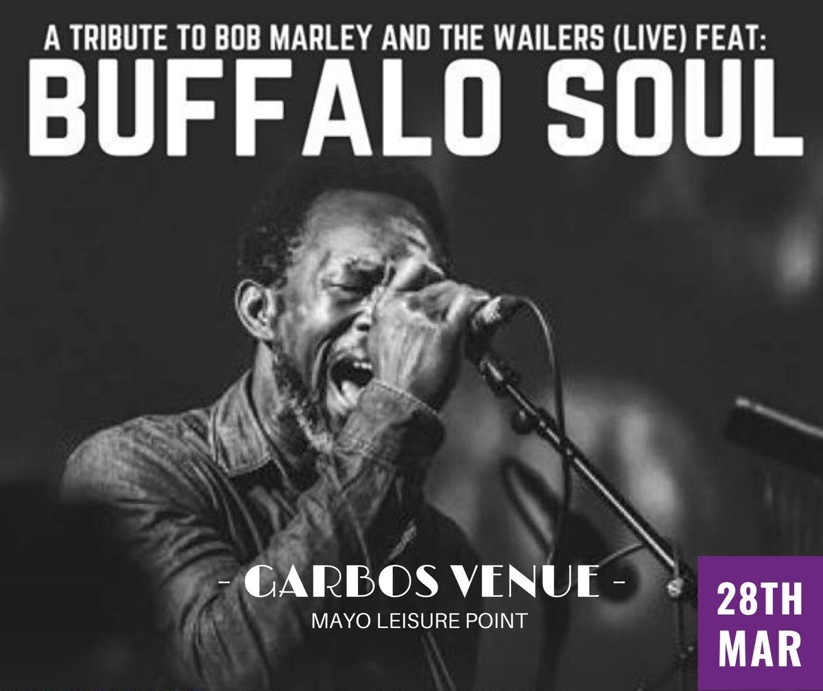 GarbosCastlebar's tweet photo. See Irelands definitive Bob Marley &amp; The Whalers Tribute Band - Buffalo Soul live at Garbos Venue this March!

🗓 Saturday, 28th March
🕘 Doors Open 9pm
🎫 TICKETS NOW ON SALE from https://t.co/QKR3Bw0Vzn

#livemusic #castlebar @lovecastlebar @castlebarNOW @MayoDotIE https://t.co/qxv4DUqWA4