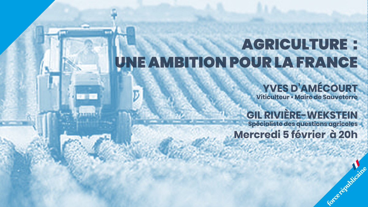 force_rep_NA's tweet photo. « Agriculture : une ambition pour la France » le mercredi 5 février en direct sur @ForceRep_fr avec @yvesdamecourt , @AEGRW et @BrunoRetailleau https://t.co/v9xd3IPZtp