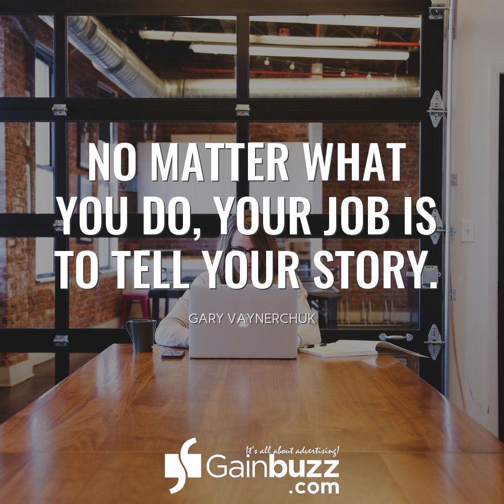 gainbuzz's tweet photo. No matter what you do, your job is to tell your story - @garyvee
#Gainbuzz #GaryVaynerchuk #tuesdaymotivation #tuesdaythoughts #tuesdayvibes #motivationalquotes #inspiration #tuesdayquotes #tuesdaytransformation #campaigns #ads #mediaplanning #us https://t.co/4yt6gNLlPR