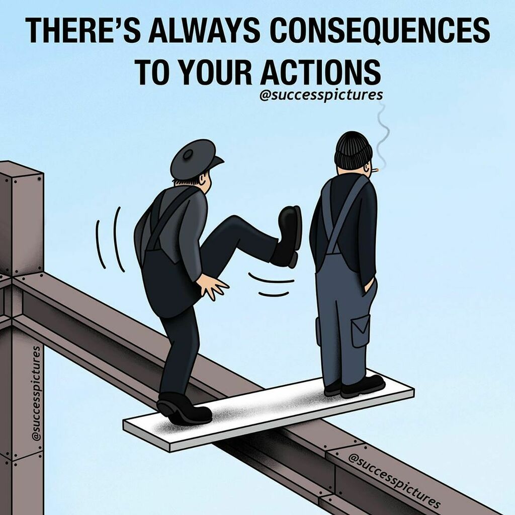 Your Actions Have Consequences Quotes Uživatel The Wisdom Post Na Twitteru: „There Are Always Consequences To Your  Actions. #Motivation #Quotes #Advice Https://T.co/Fltr8A5Vhn“ / Twitter