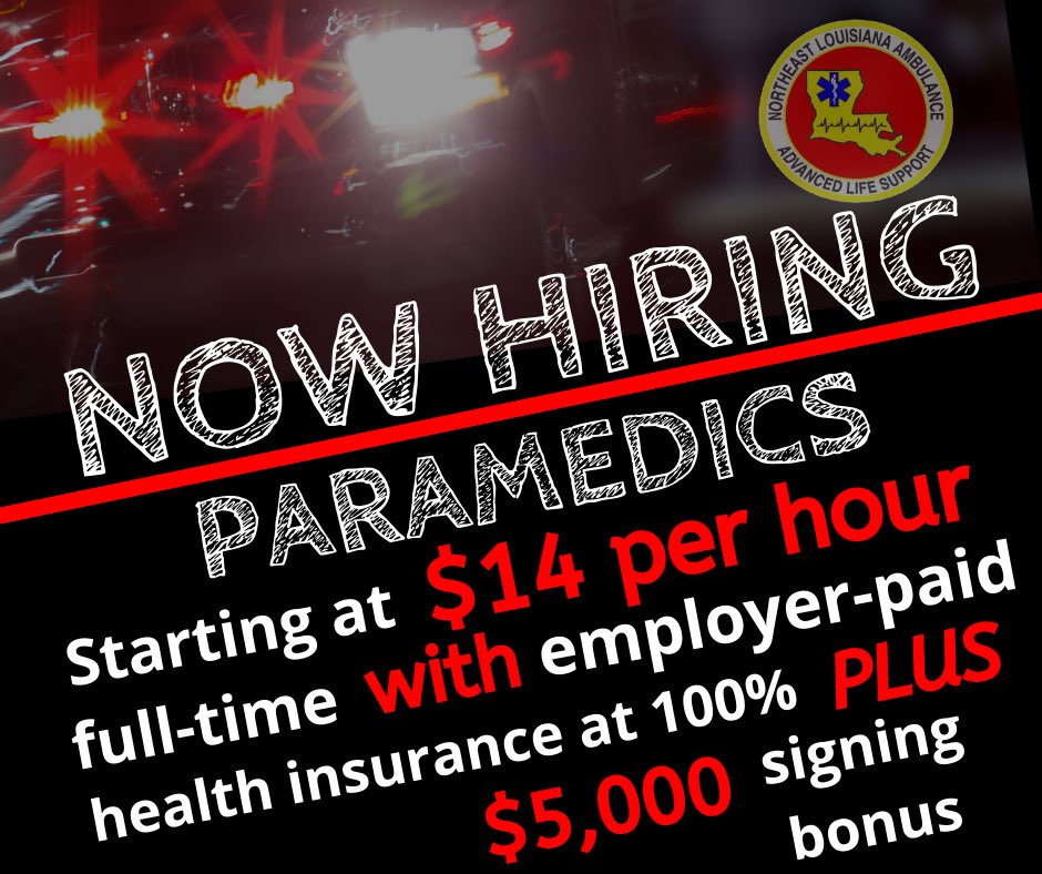 nelaems's tweet photo. NELA is hiring paramedics and basics. Competitive pay and benefits (employer-paid health insurance at 100%). $5,000 sign on bonus for paramedics. More info here👇 #ParamedicJobs #EMScareers #EMSlife #Louisiana #EMS https://t.co/tr72e9flaR